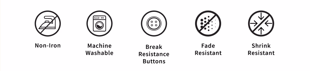 Non-Iron | Machine Washable | Break Resistance Buttons | Fade Resistant | Shrink Resistant