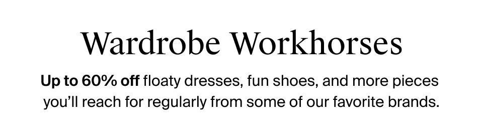 Wardrobe Workhorses