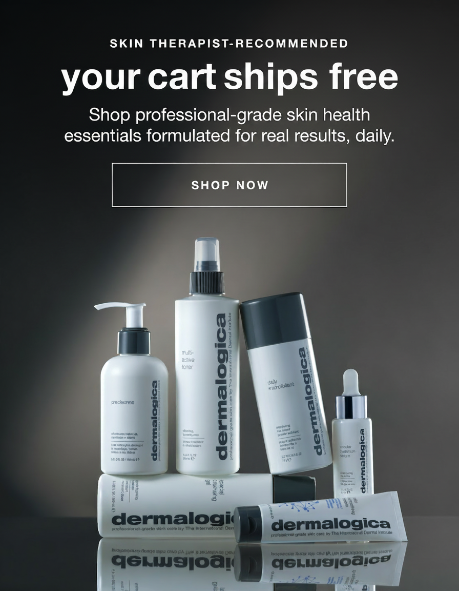 SKIN THERAPIST-RECOMMENDED​  you cart ships free​  shop professional-grade skin health essentials formulated for real results, daily.​  SHOP NOW