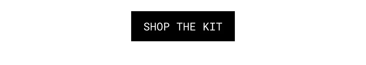 SHOP THE KIT