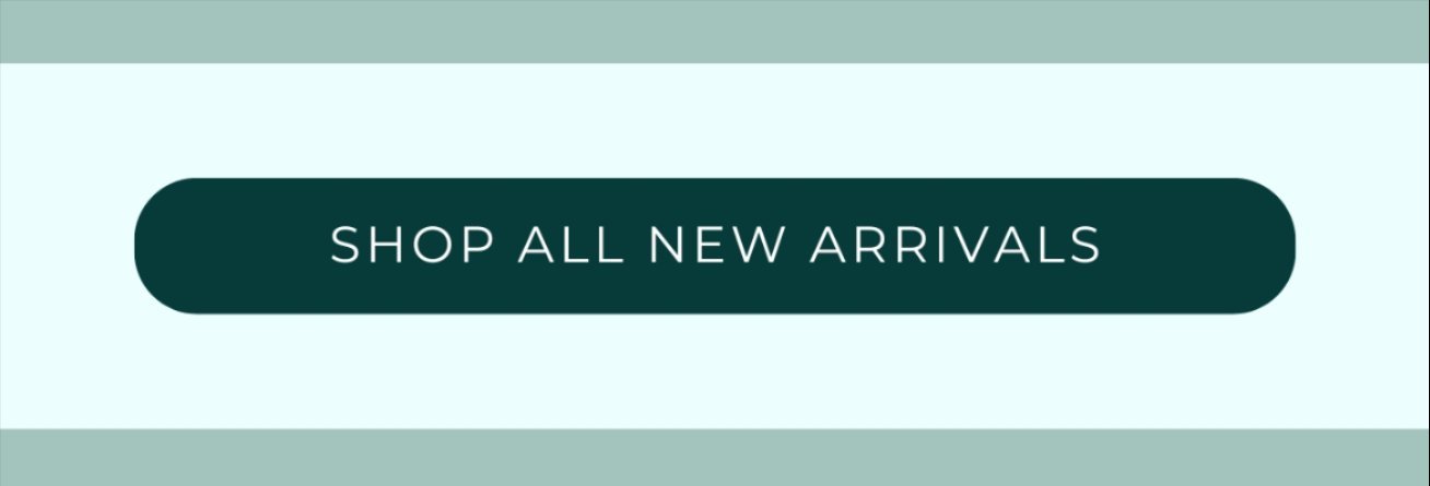 SHOP ALL NEW ARRIVALS