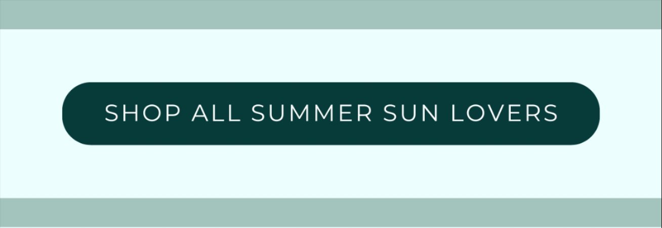 SHOP ALL SUMMER SUN LOVERS