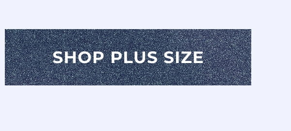 SHOP PLUS SIZE