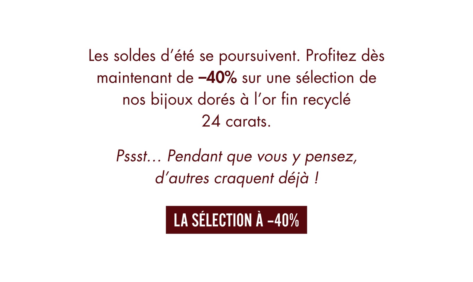 La sélection à -40%