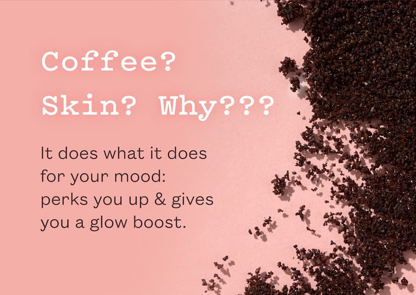 Coffee? Skin? Why???