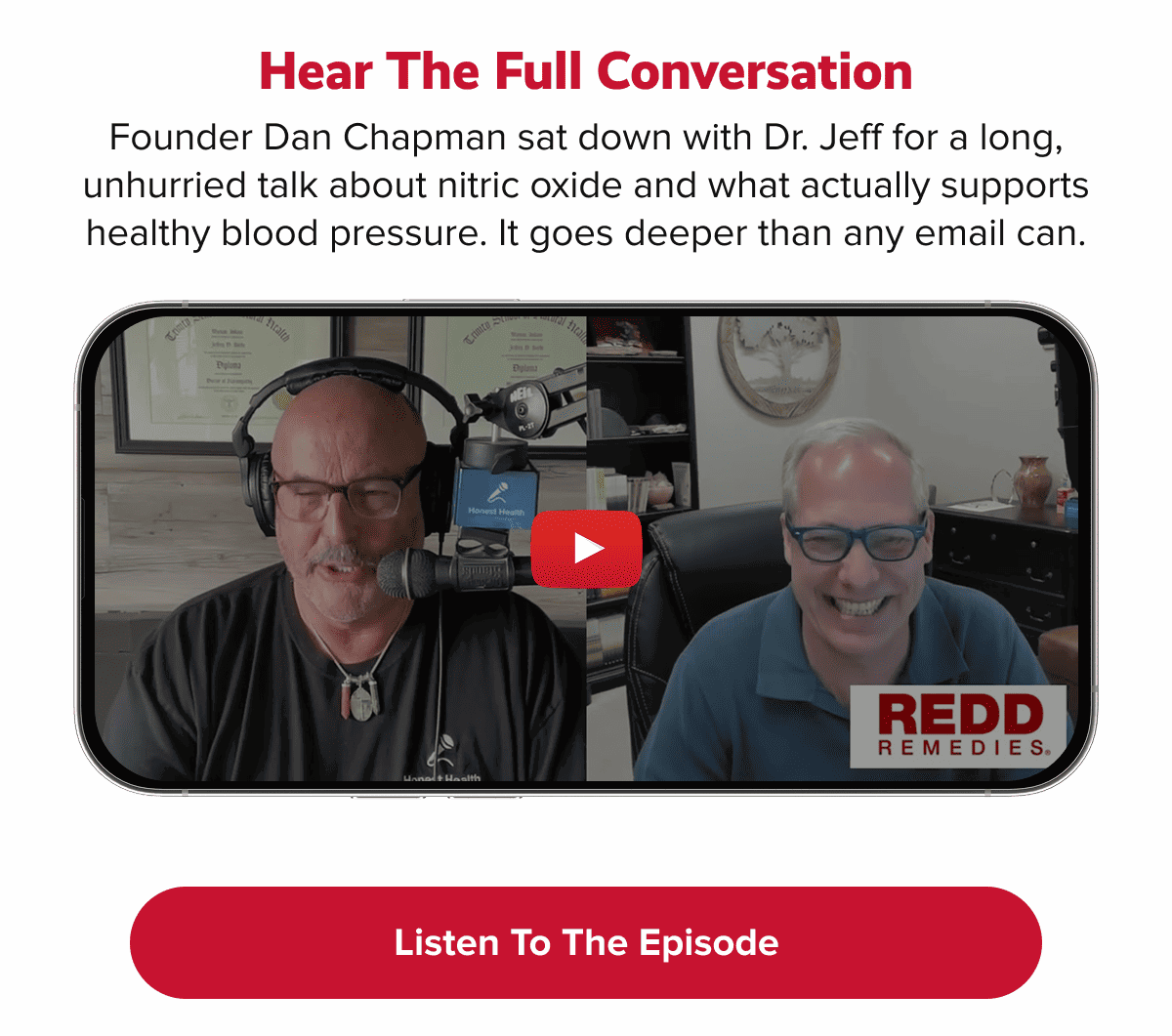 Hear the full conversation | Founder Dan Chapman sat down with Dr. Jeff for a long, unhurried talk about nitric oxide and what actually supports healthy blood pressure. It goes deeper than any email can.| Listen To The Episode