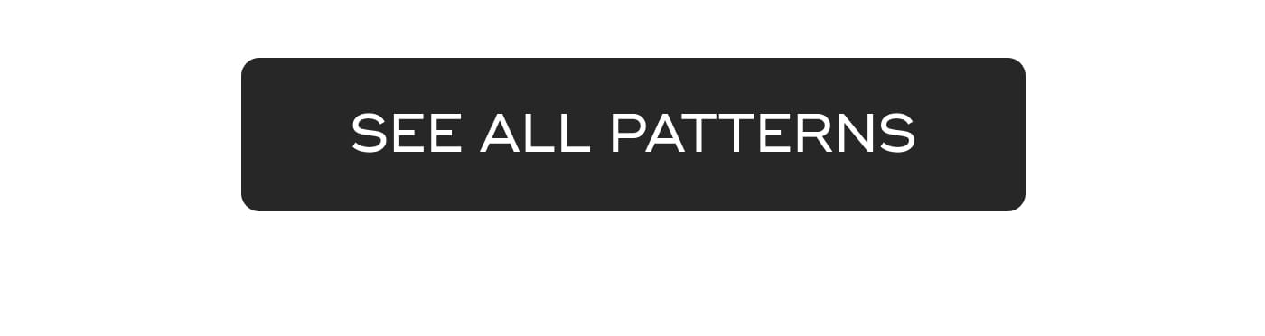 SEE ALL PATTERNS