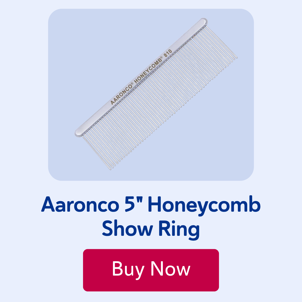 Aaronco 5" Honeycomb Show Ring