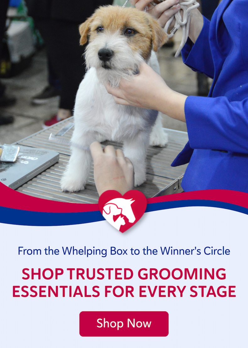 From the whelping box to the winner's circle, shop trusted grooming essentials for every stage.