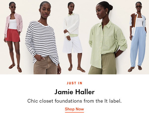 Just in Jamie Haller: Chic closet foundations from the It label.