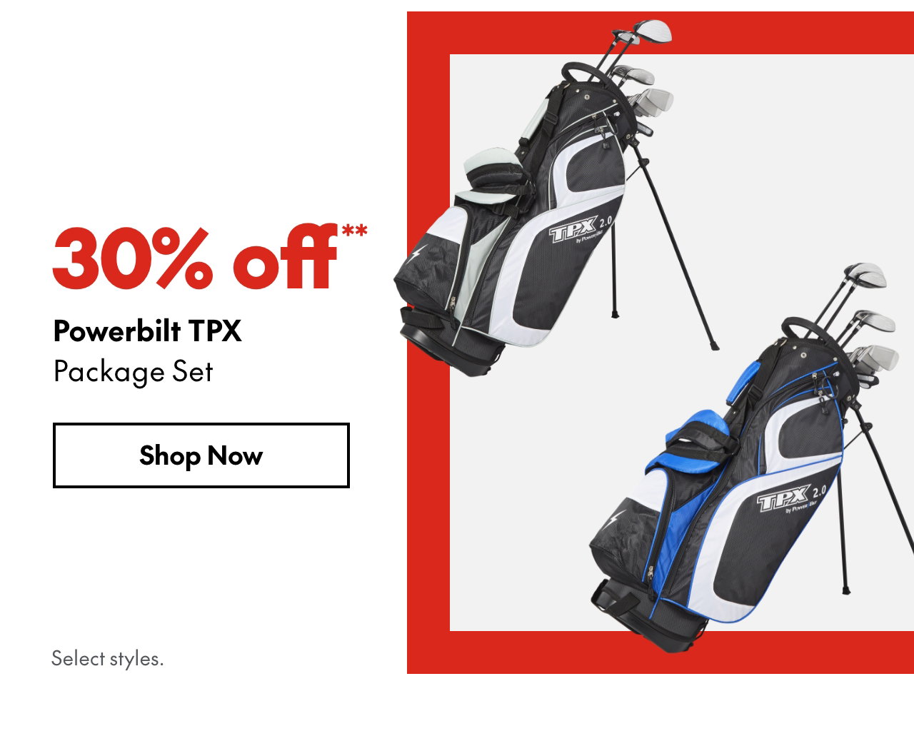 Powerbilt TPX Package Set
30% off
Our ticket price. Select styles.