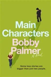 Main Characters, by Bobby Palmer