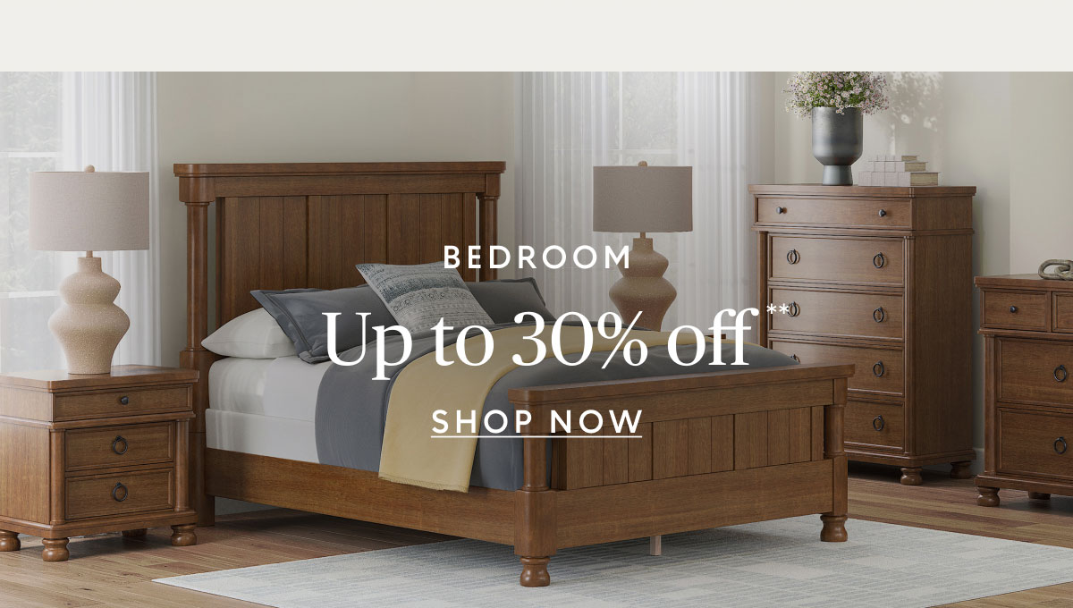 Bedroom up to 30% off**