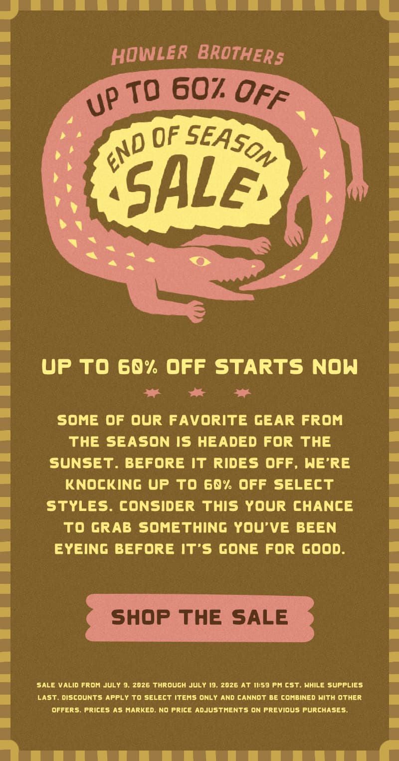 Some of our favorite gear from the season is headed for the sunset. Before it rides off, we're knocking up to 60% off select styles. Consider this your chance to grab something you've been eyeing before it's gone for good.