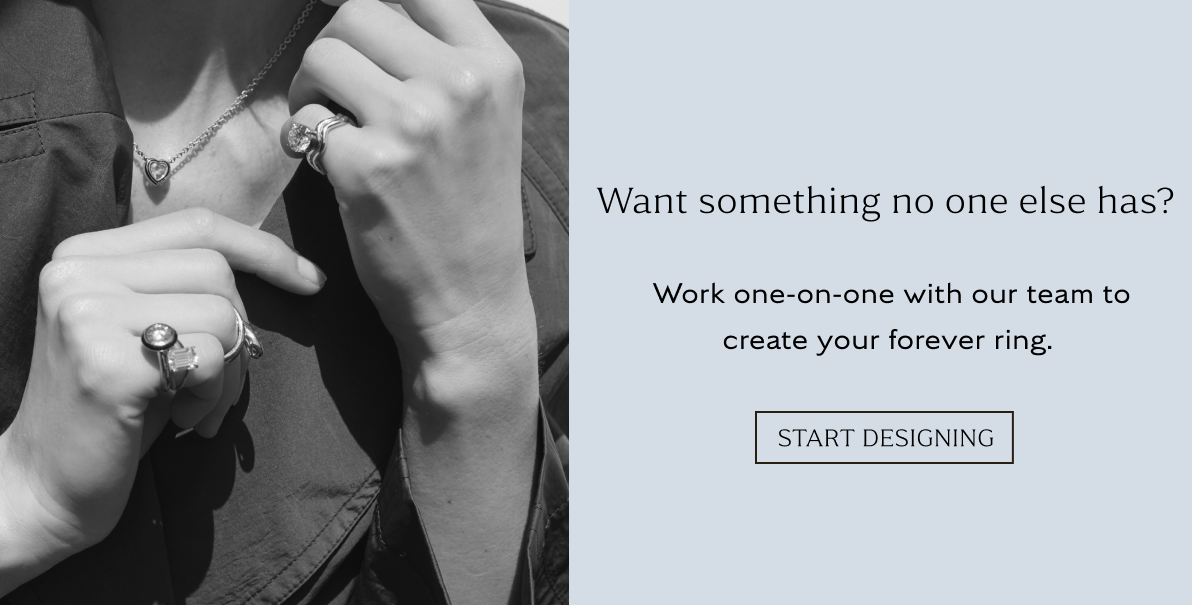 Want something no one else has Work one on one with our team to create your forever ring