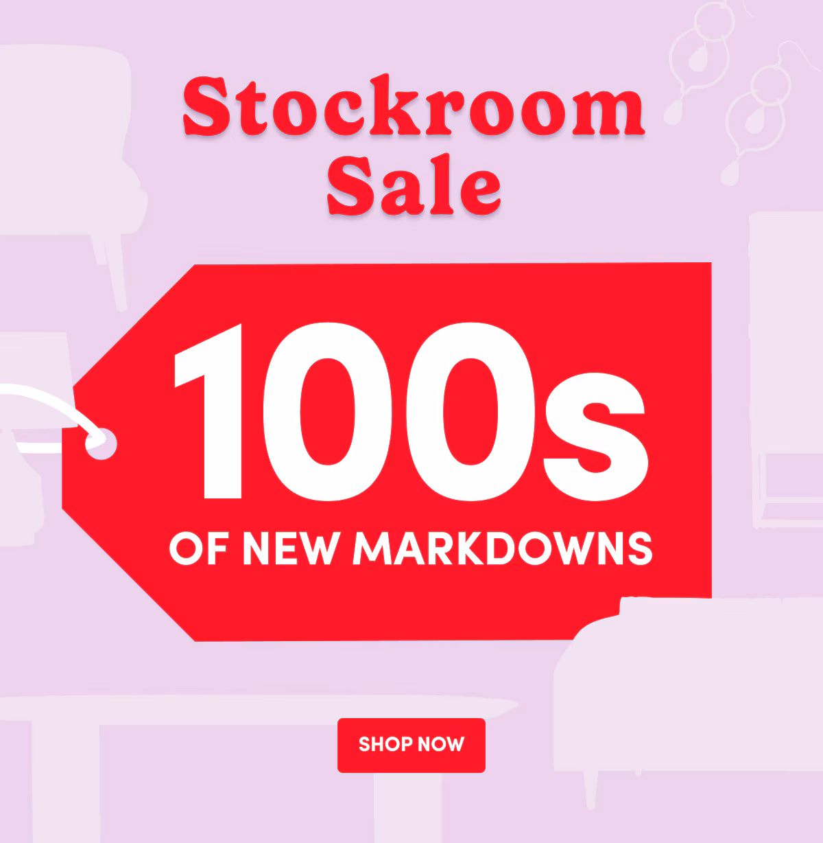 STOCKROOM SALE 100s of new markdowns SHOP NOW