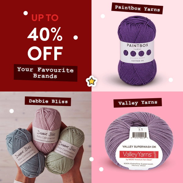 Up to 40% off your favourites: Paintbox Yarns, Debbie Bliss & Valley Yarns