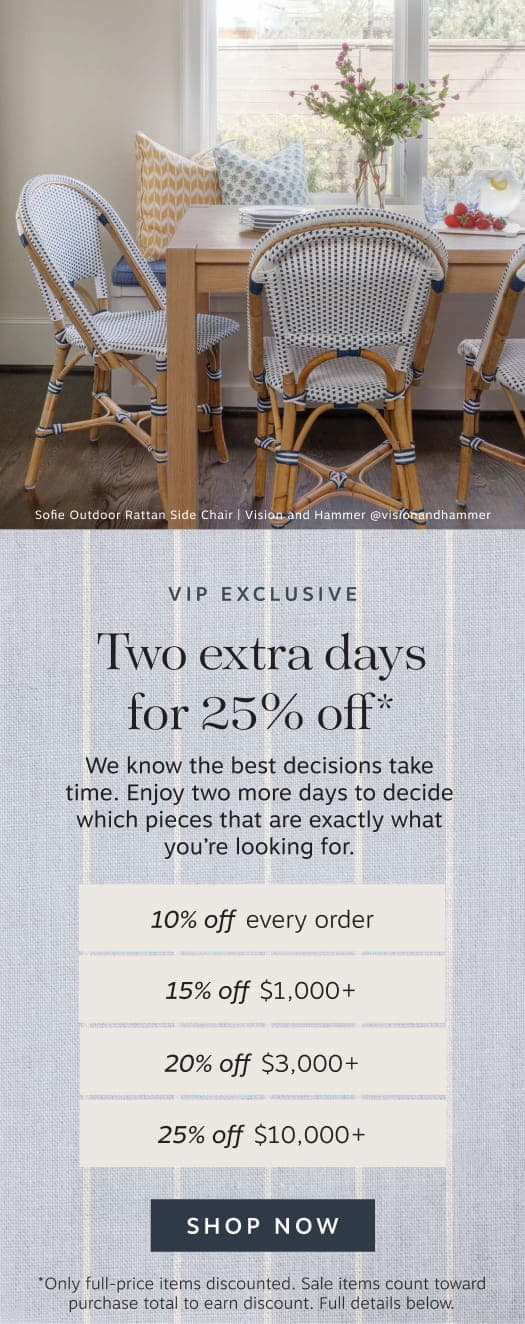 VIP Exclusive: Up to 25% off* full-price styles 