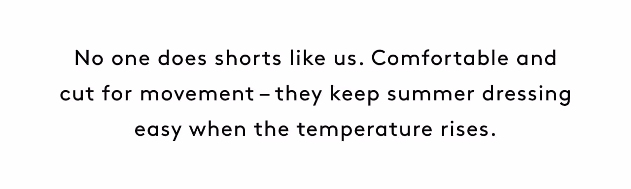 No one does shorts like us