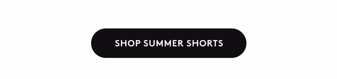 Shop summer shorts