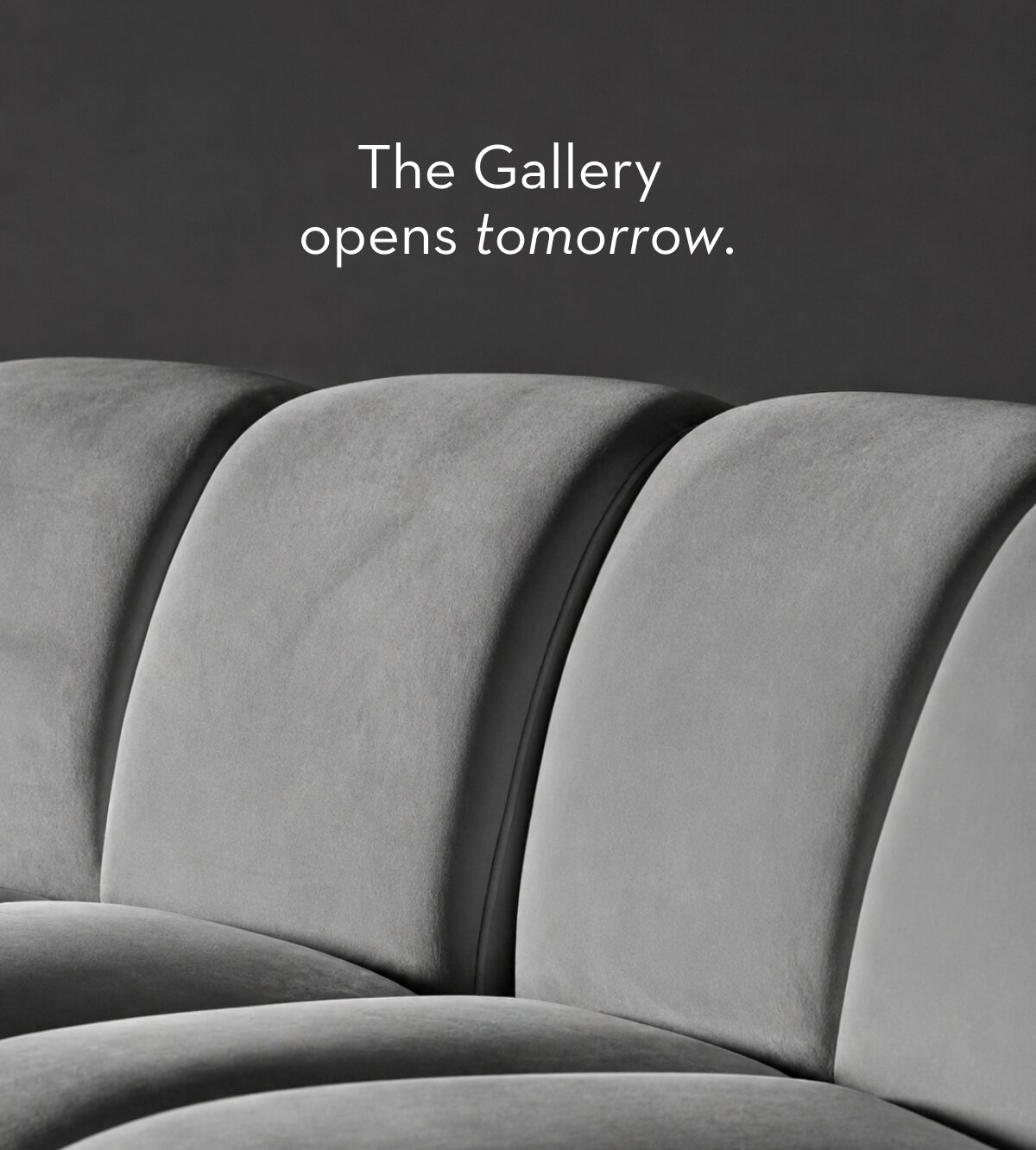 The Gallery opens tomorrow