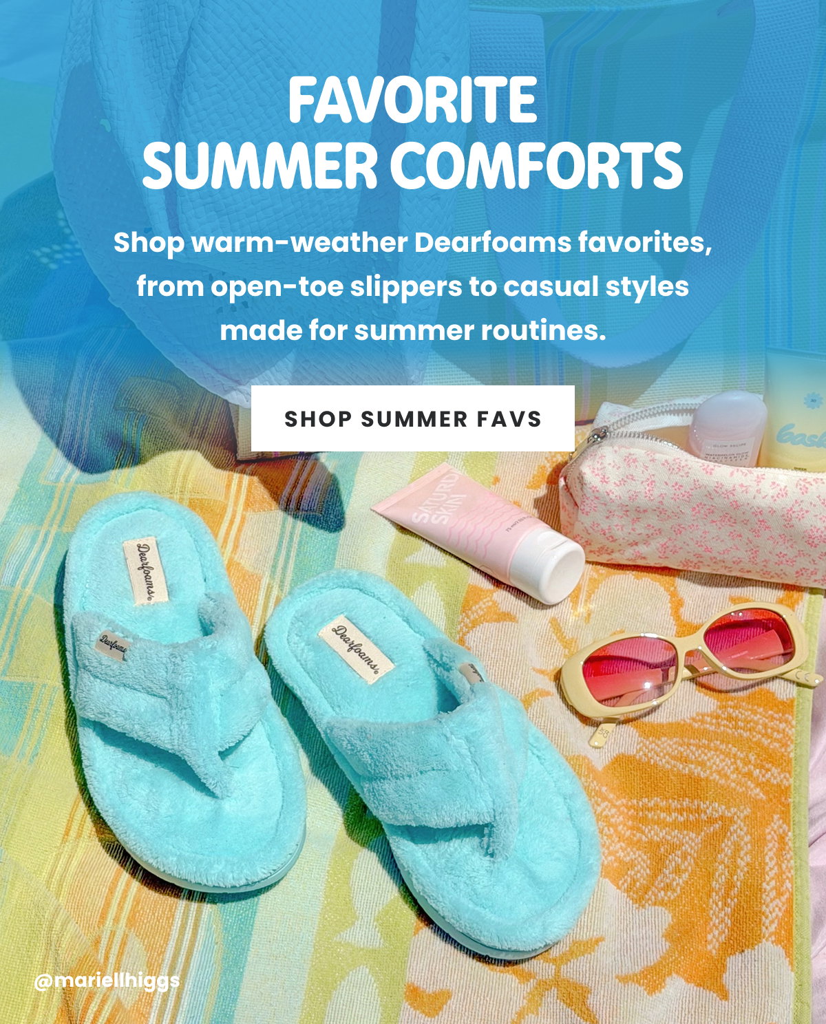 Favorite summer comforts. Shop summer favs.