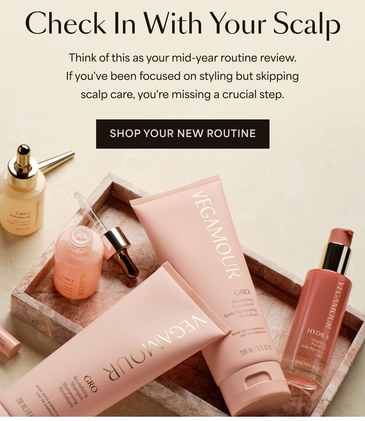 Check In With Your Scalp. Think of this as your mid-year routine review. If you've been focused on styling but skipping scalp care, you're missing a crucial step. Shop Your New Routine