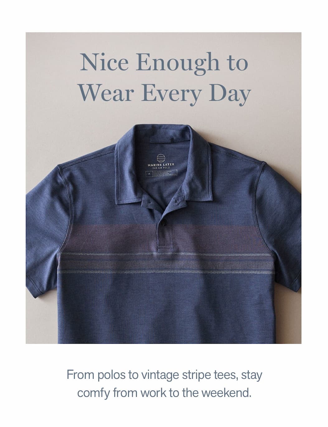 Nice enough to wear every day