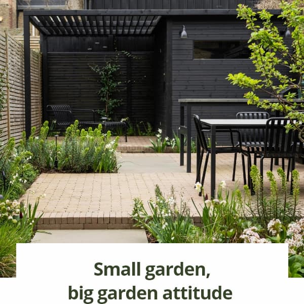 Small garden, big garden attitude 