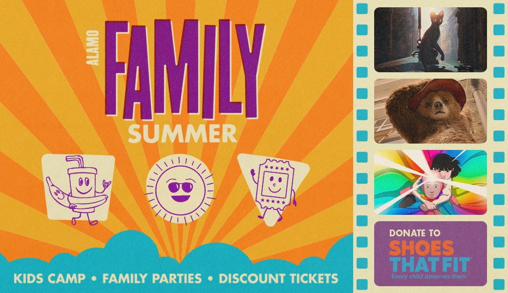 Summer at Alamo Drafthouse belongs to families