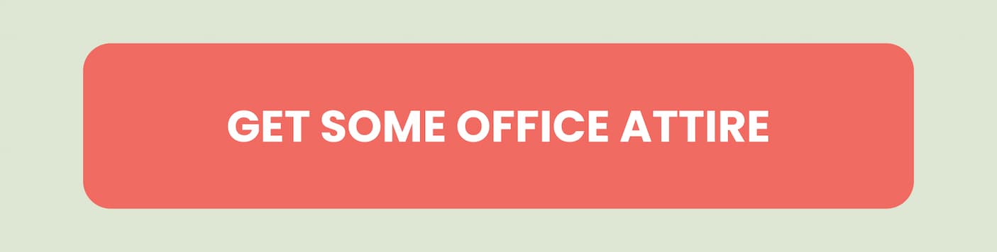Get some office attire