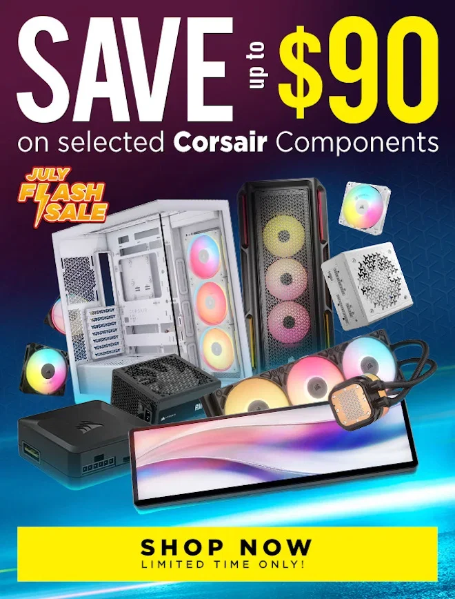 SALE Corsair July Flash Sale