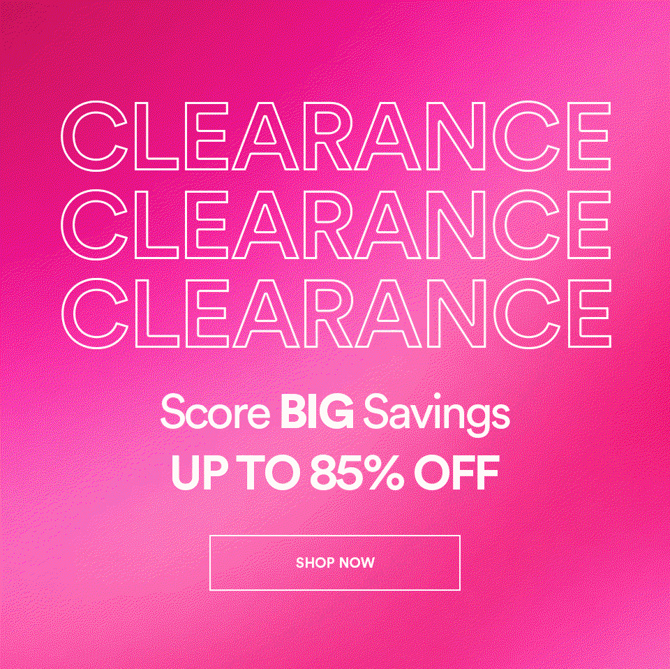 CLEARANCE - SCORE BIG SAVINGS - UP TO 85% OFF - SHOP NOW >