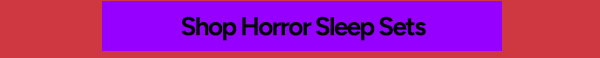 Shop Horror Sleep Sets