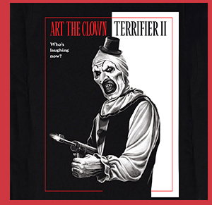Art the Clown Terrifier II T Shirt