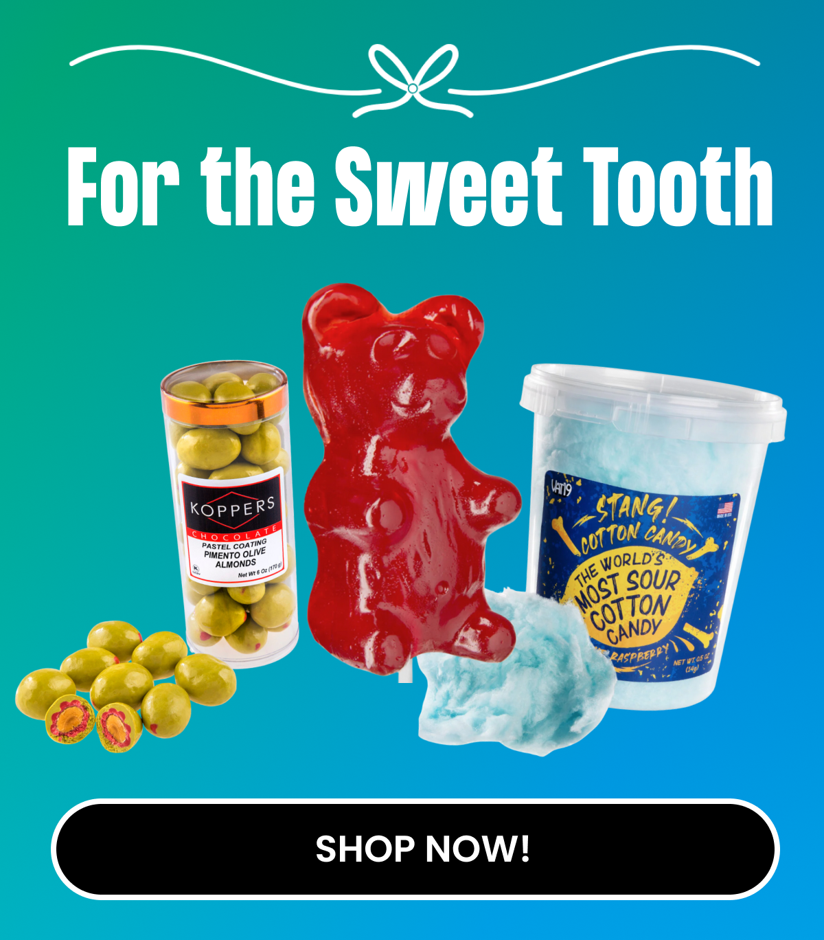 For the Sweet Tooth