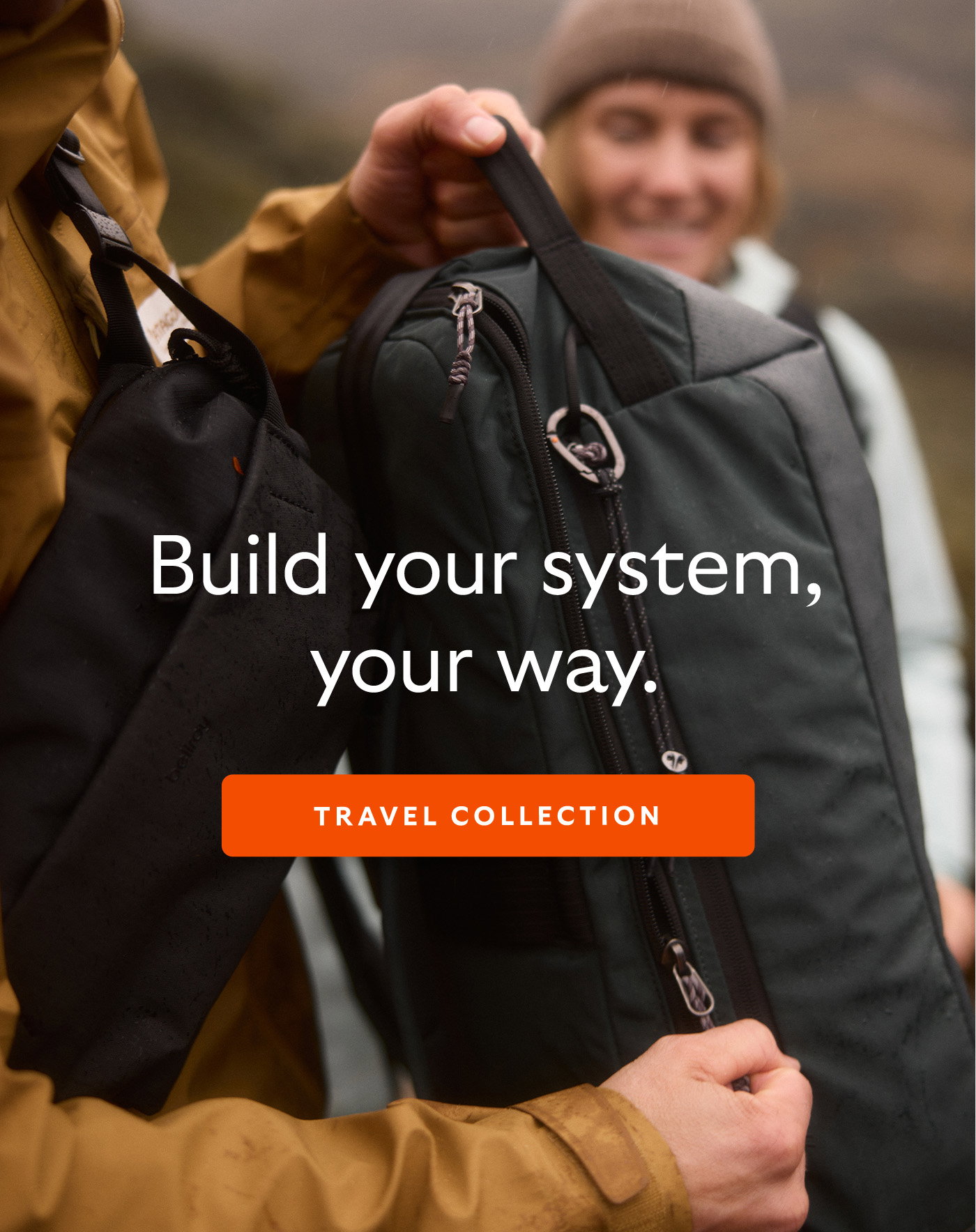 [Header] Build your system, your way. [CTA] Travel Collection