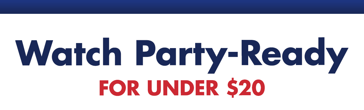 Watch Party-Ready for Under $20