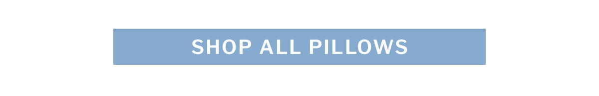 Pillows up to 30% off. 