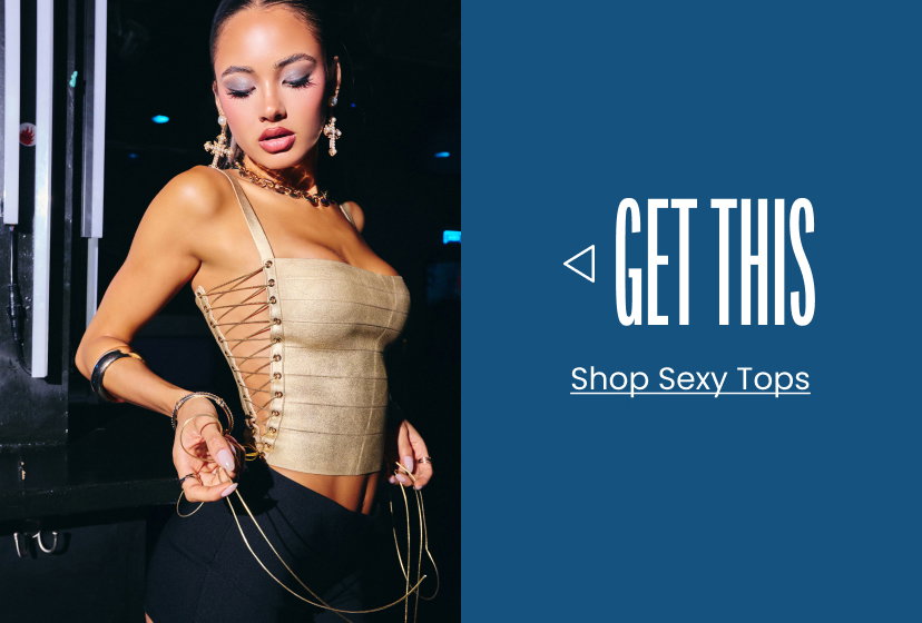 Get This. Shop Sexy Tops