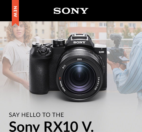 Say Hello to the Sony RX10 V.