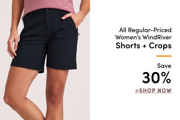 All Regular-Priced Women's WindRiver Shorts + Crops Save 30%