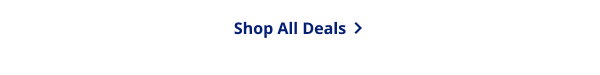 SHOP ALL DEALS >