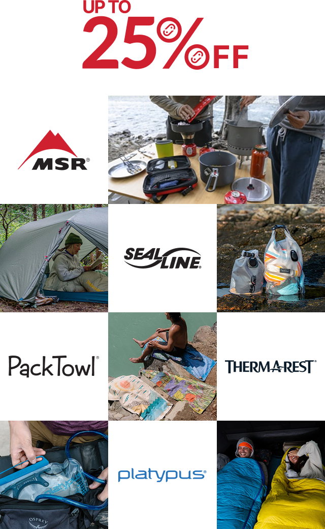 Camp brands up to 25% off — MSR, SealLine, PackTowl, Therm-a-Rest, Platypus