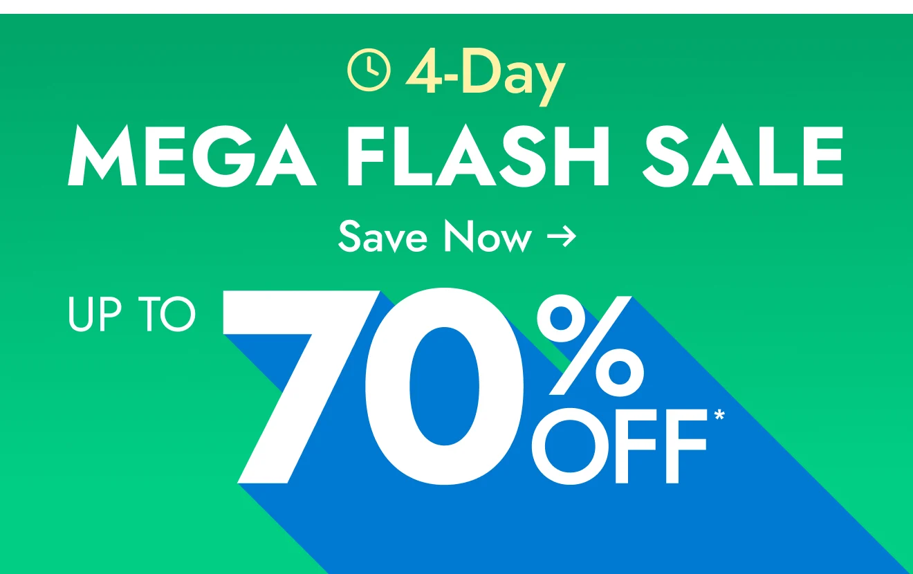 4-Day Mega Flash Sale—Up to 70% Off