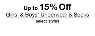 Up to 15% Off Girls' & Boys' Underwear & Socks | select styles