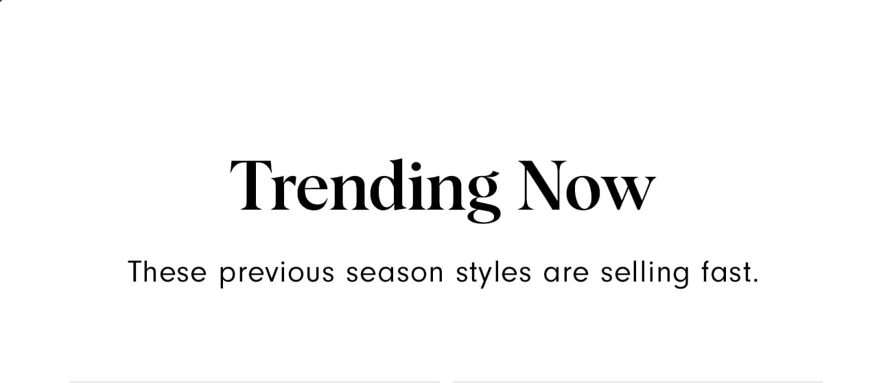 Shop Trending Styles on Sale
