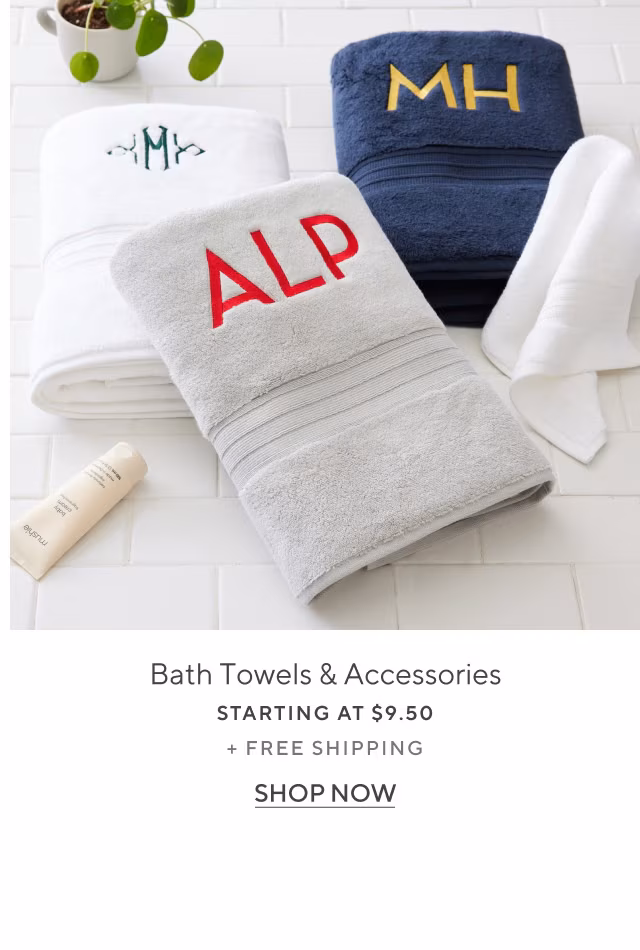 Bath towels and accessories