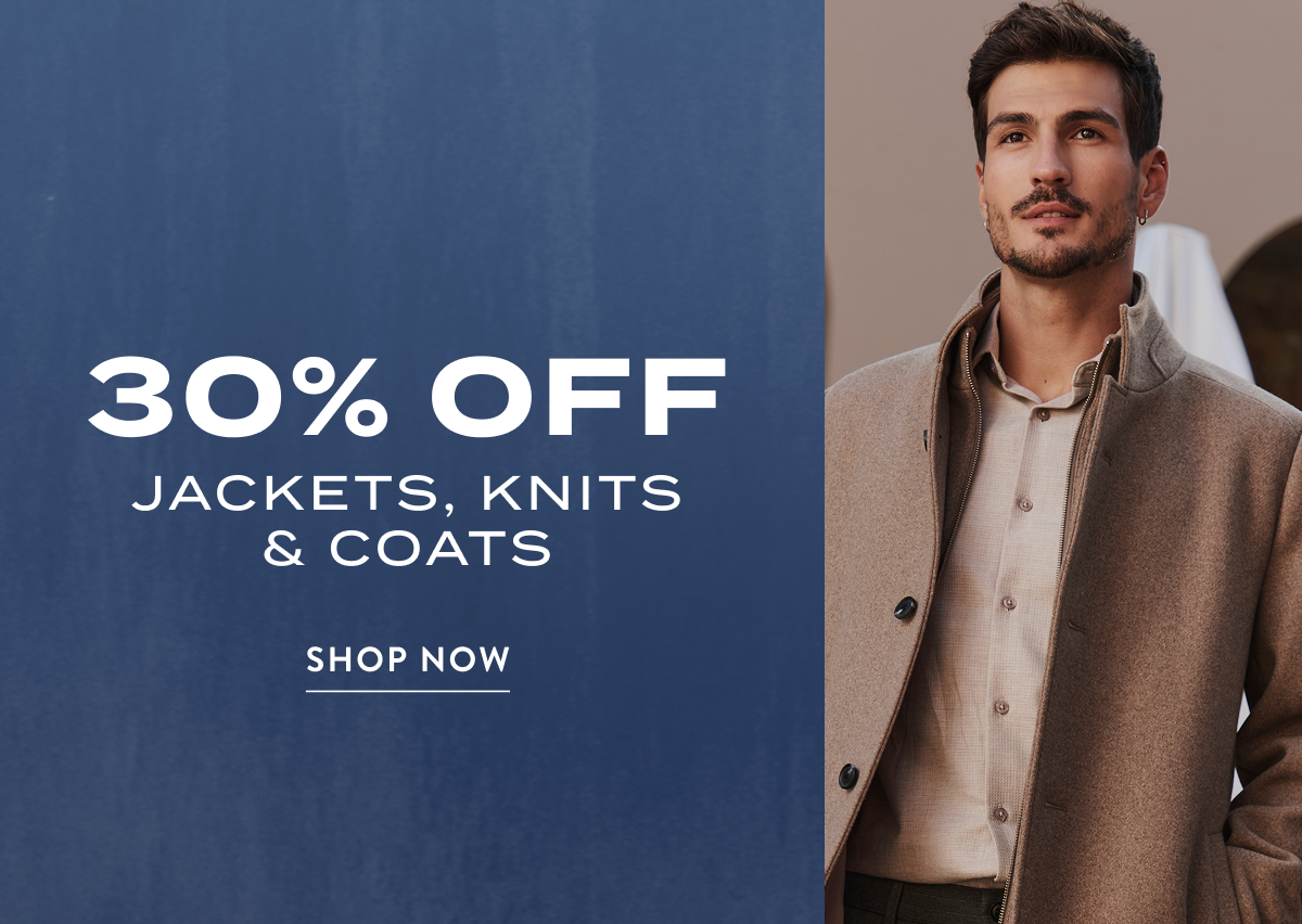 30% Off Jackets, Knits & Coats