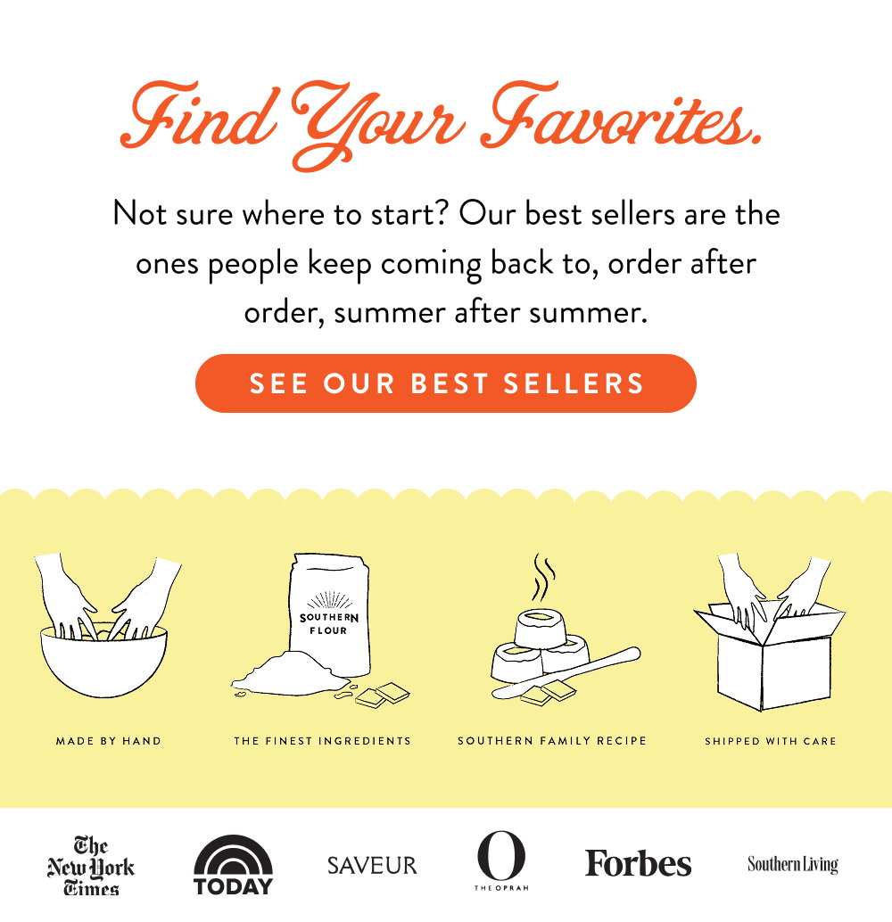 Find Your Favorites. Not sure where to start? Our best sellers are the ones people keep coming back to, order after order, summer after summer.